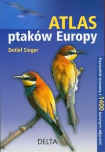 Atlas ptaków Europy Przewodnik terenowy z 1400 barwnymi zdjęciami pl online bookstore