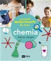 Wspaniałe eksperymenty dla dzieci Chemia - Adrian Dingle polish usa
