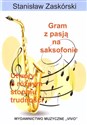 Gram z pasją na saksofonie  Polish Books Canada