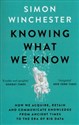 Knowing What We Know The Transmission of Knowledge: From Ancient Wisdom to Modern Magic Polish bookstore