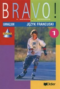 Bravo 1 Podręcznik Gimnazjum  