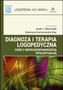 Diagnoza i terapia logopedyczna osob z niepełnosprawnością intelektualną pl online bookstore
