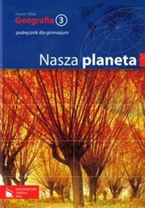 Geografia 3 Podręcznik Nasza planeta Gimnazjum to buy in Canada