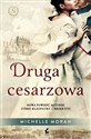 Druga cesarzowa - Michelle Moran