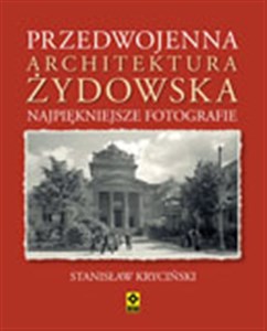 Przedwojenna architektura żydowska Najpiękniejsze fotografie bookstore