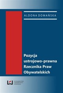 Pozycja ustrojowo-prawna Rzecznika Praw Obywatelskich pl online bookstore
