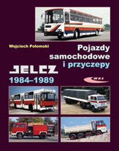 Pojazdy samochodowe i przyczepy Jelcz 1984-1989 Bookshop