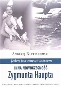 Jeden jest zawsze ostrzem Inna rzeczywistość Zygmunta Haupta bookstore