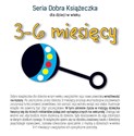 Seria Dobra Książeczka dla dzieci w wieku 3-6 miesięcy pl online bookstore