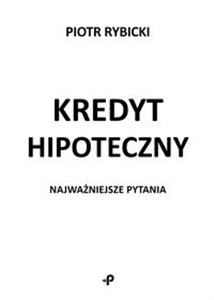 Kredyt hipoteczny Najważniejsze pytania Polish bookstore