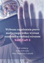 Wybrane zagadnienia prawa medycznego wobec wyzwań pandemii wywołanej wirusem SARS-CoV-2 Wydanie kolorowe bookstore