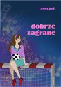 Dobrze zagrane Tom 1 - Polish Bookstore USA