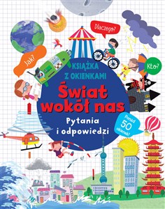 Świat wokół nas Pytania i odpowiedzi Książka z okienkami Polish Books Canada