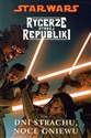 Star Wars Rycerze Starej Republiki tom 3 Dni strachu noce gniewu Canada Bookstore