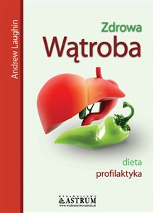 Zdrowa wątroba dieta, profilaktyka buy polish books in Usa