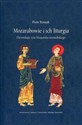 Mozarabowie i ich liturgia Chrystologia rytu hiszpańsko-mozarabskiego  