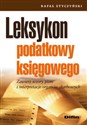 Leksykon podatkowy księgowego Zawiera wzory pism i interpretacje organów skarbowych buy polish books in Usa