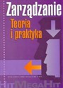 Zarządzanie Teoria i praktyka  