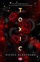 Toxic - Nicole Blanchard