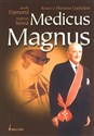 Medicus Magnus. Rzecz o Marianie Garlickim  