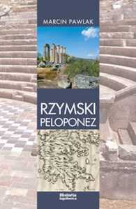 Rzymski Peloponez Greckie elity polityczne wobec cesarstwa pl online bookstore