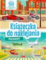 Pojazdy Książeczka do naklejania - Opracowanie Zbiorowe