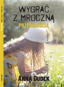 Wygrać z mroczną przeszłością online polish bookstore