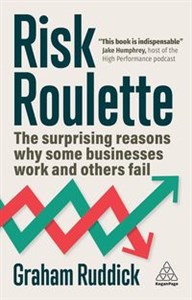 Risk Roulette The Surprising Reasons Why Some Businesses Work and Others Fail polish usa