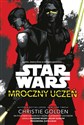Star Wars. Mroczny uczeń - Anna Hikiert-Bereza (tłum.), Christie Golden