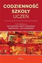 Codzienność szkoły Uczeń Uczeń  