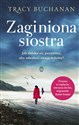 Zaginiona siostra - Tracy Buchanan