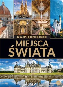 Najpiękniejsze miejsca świata polish books in canada