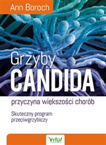 Grzyby Candida przyczyna większości chorób Skuteczny program przeciwgrzybiczy online polish bookstore