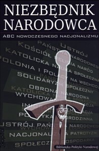 Niezbędnik narodowca ABC nowoczesnego nacjonalizmu 