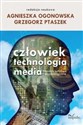 Człowiek - technologia - media Konteksty kulturowe i psychologiczne Polish bookstore