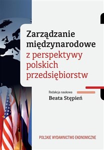 Zarządzanie międzynarodowe z perspektywy polskich przedsiębiorstw books in polish