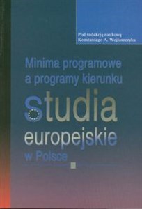 Minima programowe a programy kierunku studia europejskie w Polsce bookstore