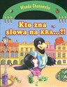 Kto zna słowa na KRA...?! Polscy poeci dzieciom polish books in canada