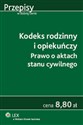 Kodeks rodzinny i opiekuńczy Prawo o aktach stanu cywilnego   