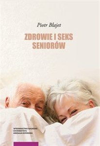 Zdrowie i seks seniorów  