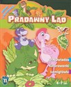 Pradawny Ląd 11 Zabawy z dinozaurami 4-7 lat Polish Books Canada