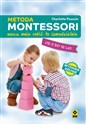 Metoda Montessori. Naucz mnie być samodzielnym  
