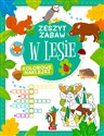 W lesie Zeszyt zabawy - Justyna Tkocz