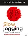 Slow jogging Japońska droga do witalności  - Maciej Kozakiewicz  