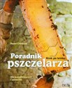 Poradnik pszczelarza Krok po kroku Dla początkujących i znawców  