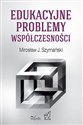 Edukacyjne problemy współczesności books in polish