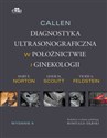 Callen Ultrasonografia w położnictwie i ginekologii Tom 1 Tom 1 books in polish