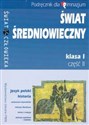 Świat średniowieczny 1 Podręcznik Część 2 Gimnazjum - Krystyna Starczewska