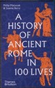 A History of Ancient Rome in 100 Lives  buy polish books in Usa