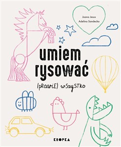 Umiem rysować (prawie) wszystko 